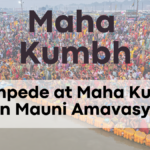 Stampede at Maha Kumbh on Mauni Amavasya, Fear of Casualties