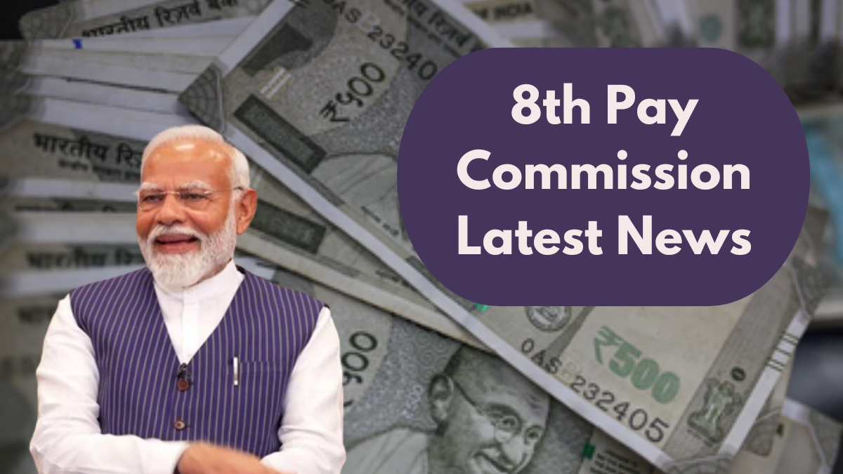 8th Pay Commission Latest News: Government Approval Confirmed, Salaries to Rise by 186%