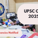 UPSC CSE 2025: 979 Vacancies Notified, Lowest in 4 Years