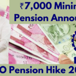 EPFO Pension Hike 2025: ₹7,000 Minimum Pension Announced with DA Benefits