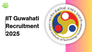 IIT Guwahati Recruitment 