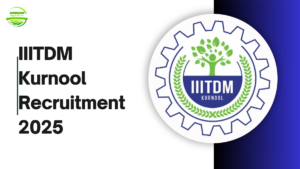 IIITDM Kurnool Recruitment 2025