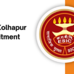 ESIC Kolhapur Recruitmen