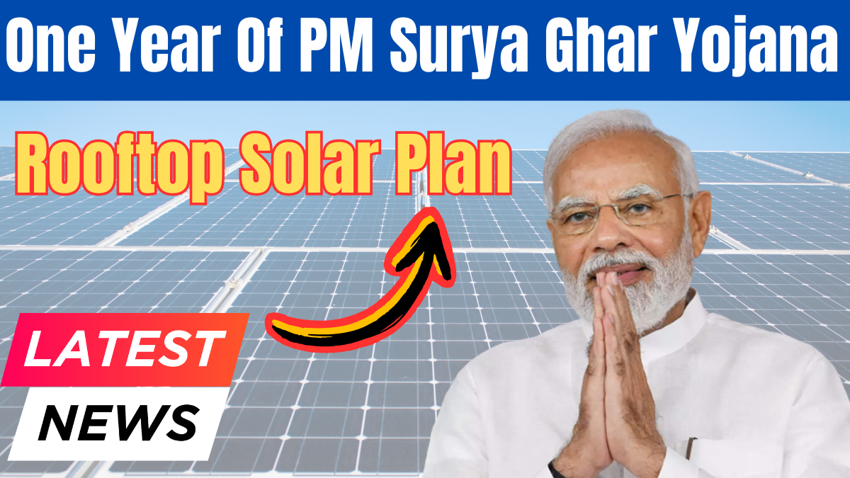 One Year Of PM Surya Ghar Yojana