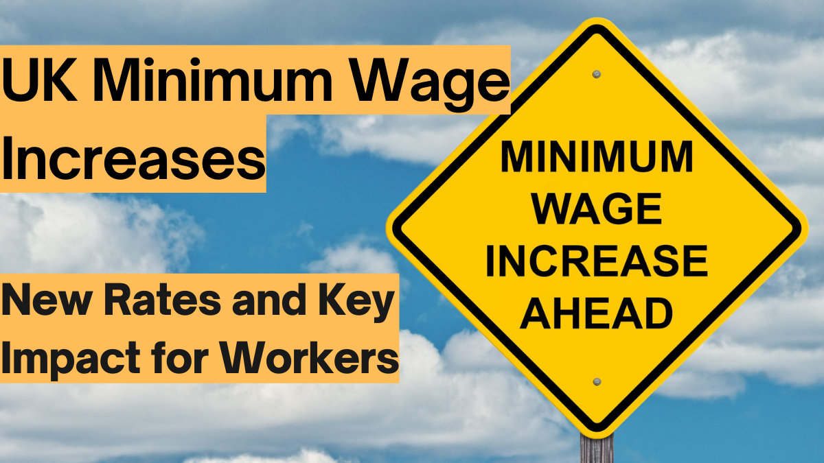 UK Minimum Wage Changes: What You Need to Know